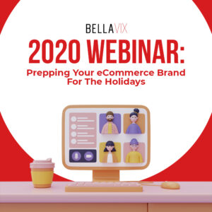 2020 Webinar Prepping Your eCommerce Brand For The Holidays