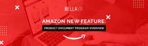 New Feature: Product Document Program Overview - BellaVix