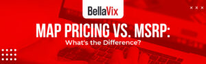 Map Pricing vs. MSRP What’s the Difference