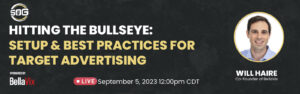 Hitting the Bullseye Setup & Best Practices for Target Advertising