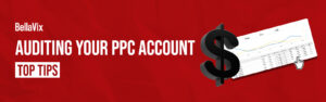 Auditing your PPC Account - Top Tips ( 1080x1080)