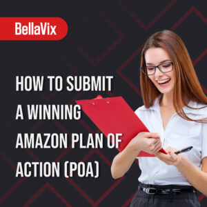 How to Submit a Winning Amazon Plan of Action (POA)