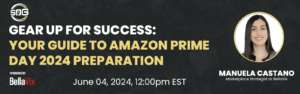 Selling-on-Giants-SOG-Manuela-Castano-Your-Guide-To-Amazon-Prime-Day-2024-Preparation 