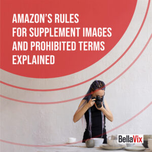 Amazon’s Rules for Supplement Images and Prohibited Terms Explained