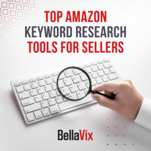 Top Amazon Keyword Research Tools for Sellers